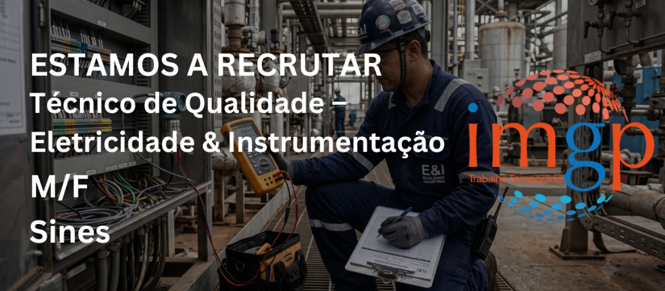 Técnico de Qualidade – Eletricidade & Instrumentação (M/F) — Sines